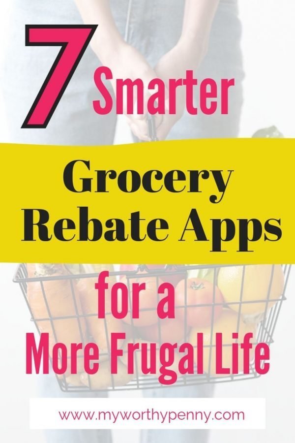 7 Best Rebate Apps To Save On Groceries My Worthy Penny