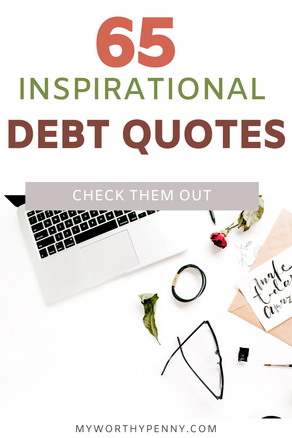 65 Inspirational Debt Quotes To Help You Get Out Of Debt My Worthy Penny